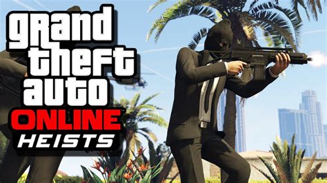 Heists in GTA 5: 5 Notorious Jobs That Made History