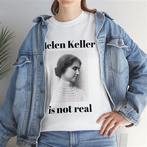 Helen Keller Denier Shirt: The Truth Behind the Controversy