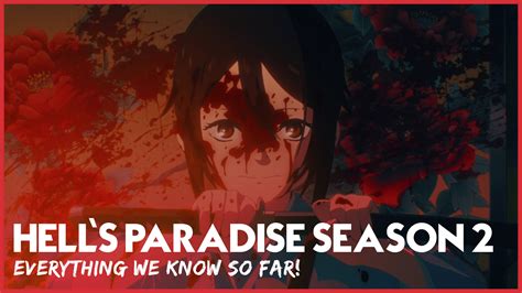 Hell's Paradise Season 2: Unveiling the Darkness