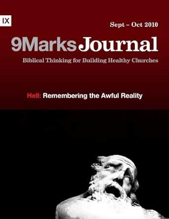 Hell Remembering the Awful Reality 9Marks Journal Reader