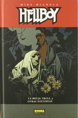 Hellboy 10 La Bruja Troll Y Otras Historias the Troll Witch and Other Stories Spanish Edition PDF