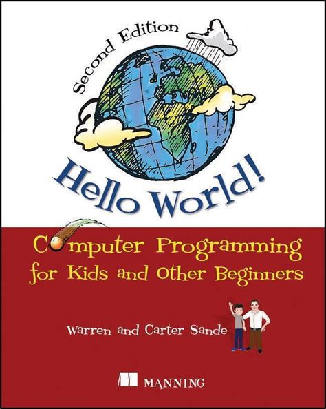 Hello World Computer Programming for Kids and Other Beginners Kindle Editon