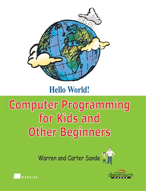 Hello World Computer Programming for Kids and Other Beginners by Warren Sande 8-May-2009 Paperback Kindle Editon