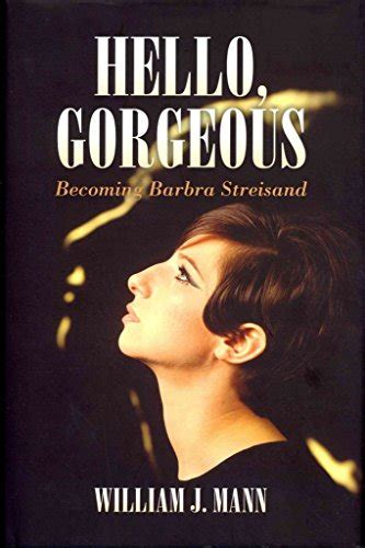 Hello.Gorgeous.Becoming.Barbra.Streisand Ebook Kindle Editon