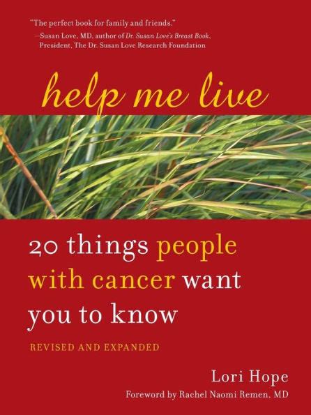 Help Me Live 20 Things People with Cancer want You to Know Revised Edition PDF