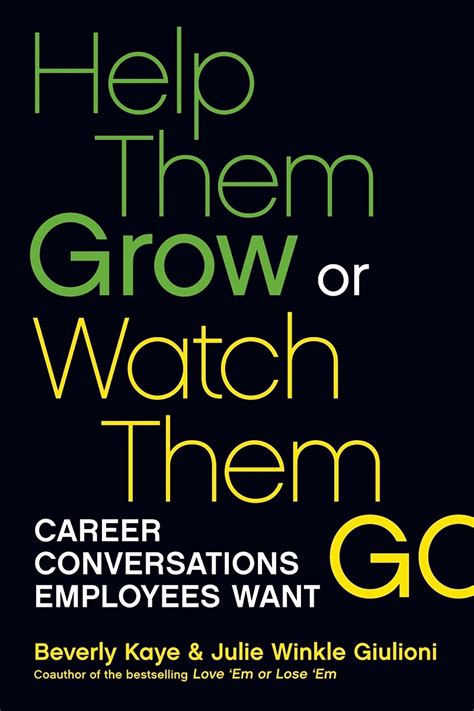 Help.Them.Grow.or.Watch.Them.Go.Career.Conversations.Employees.Want Ebook Kindle Editon