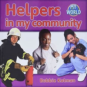 Helpers in My Community (My World) Reader