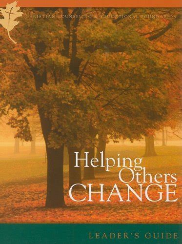 Helping Others Change Leaders Guide Transformation Reader
