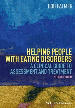 Helping People with Eating Disorders A Clinical Guide to Assessment and Treatment Reader