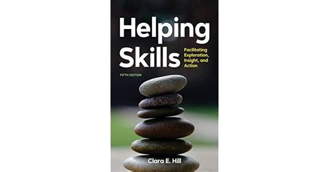Helping Skills: Facilitating Exploration, Insight, and Action Ebook Reader