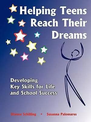 Helping Teens Reach Their Dreams Kindle Editon