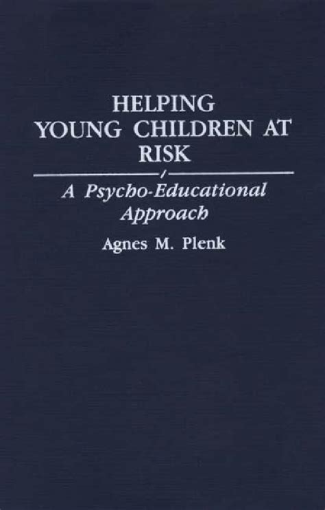 Helping Young Children at Risk A Psycho-educational Approach Kindle Editon