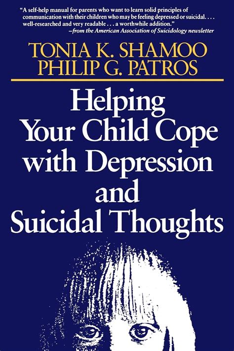 Helping Your Child Cope with Depression and Suicidal Thoughts, Revised Edition Doc