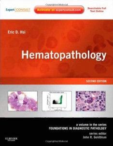 Hematopathology A Volume in Foundations in Diagnostic Pathology Series 2nd Edition Kindle Editon