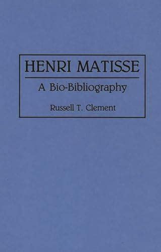 Henri Matisse A Bio-Bibliography Epub