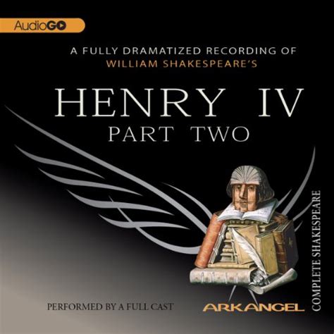 Henry IV Part 2 Arkangel Shakespeare Kindle Editon