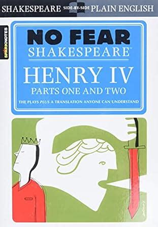 Henry IV Parts One and TwoNo Fear Shakespeare Doc