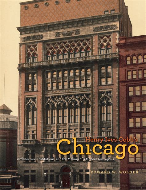 Henry Ives Cobb's Chicago Architecture Kindle Editon