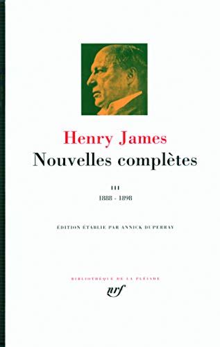 Henry James Nouvelles completes Tome III 1888-1898 French Edition Reader