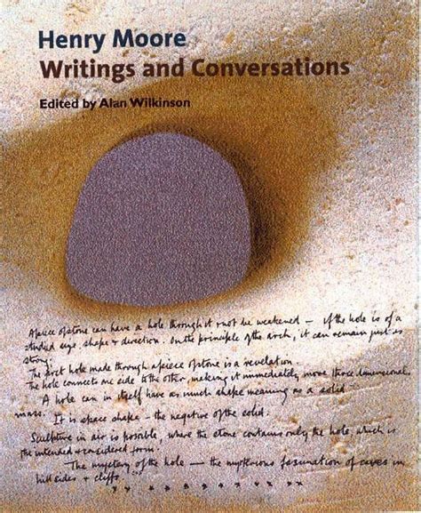 Henry Moore Writings and Conversations Documents of Twentieth-Century Art Reader