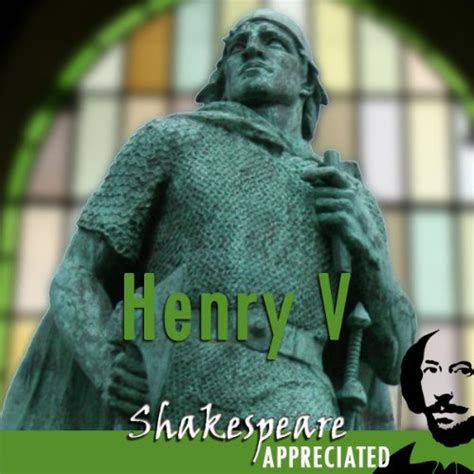 Henry V Shakespeare Appreciated Unabridged Dramatised Commentary Options Doc