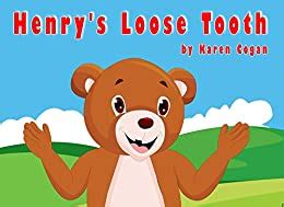 Henry s Loose Tooth Henry with Family and Friends Book 2 Kindle Editon