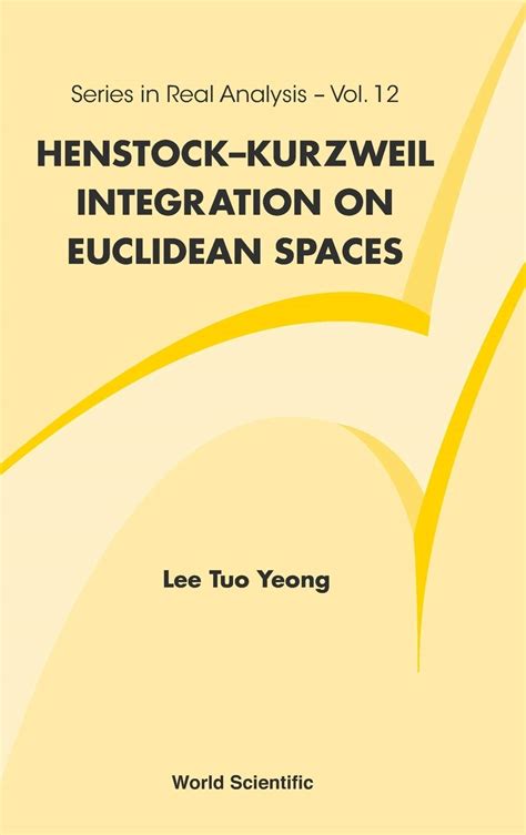 Henstock-kurzweil Integration on Euclidean Spaces Doc