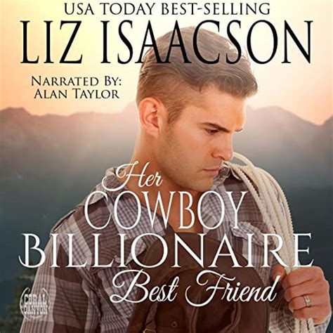 Her Cowboy Billionaire Best Friend A Whittaker Brothers Novel Christmas in Coral Canyon Book 1 Reader