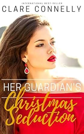 Her Guardian s Christmas Seduction Epub