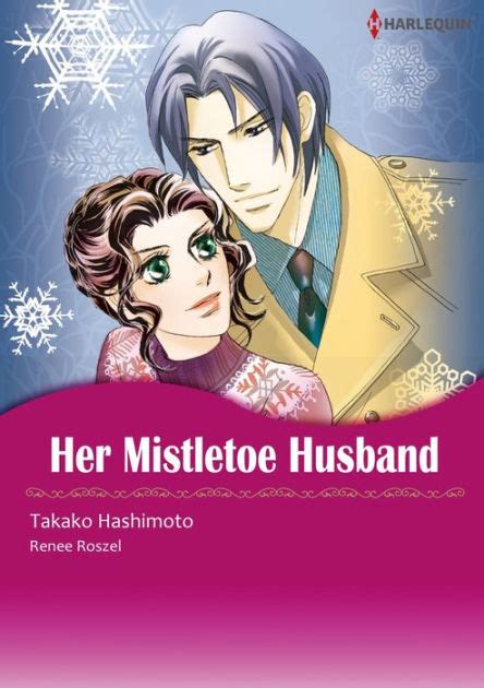 Her Mistletoe Husband Harlequin comics Kindle Editon