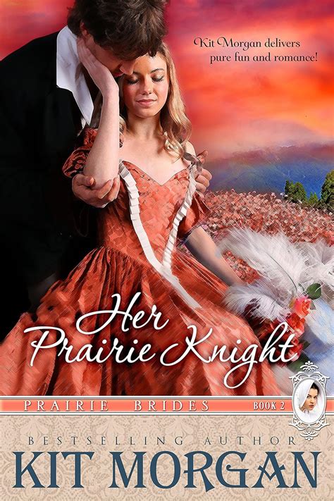 Her Prairie Knight Prairie Brides Book Two Epub