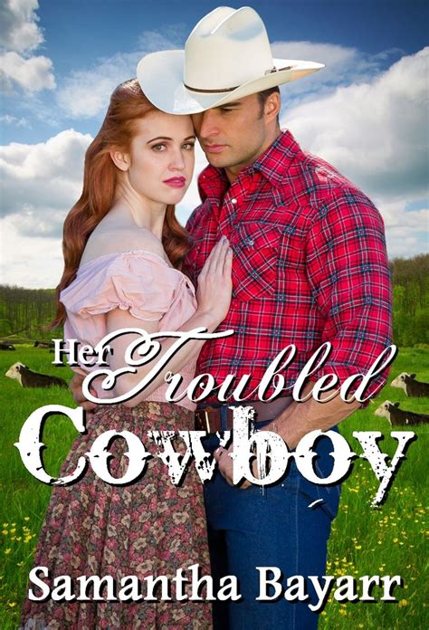 Her Troubled Cowboy Cowboy Love Kindle Editon