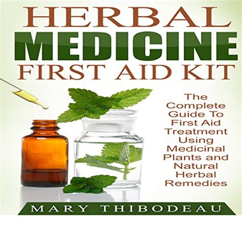Herbal First Aid A Guide to Home Use Reader