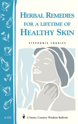 Herbal Remedies for a Lifetime of Healthy Skin Storey Country Wisdom Bulletin A-222 PDF