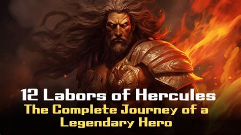 Hercules' Journey: Unraveling the 12 Legendary Labors