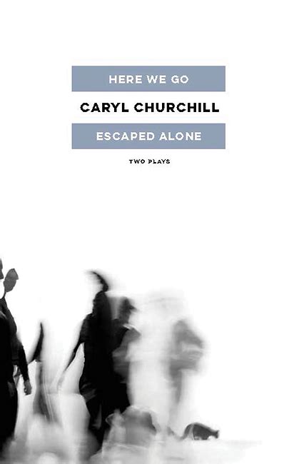 Here We Go Escaped Alone Two Plays Epub