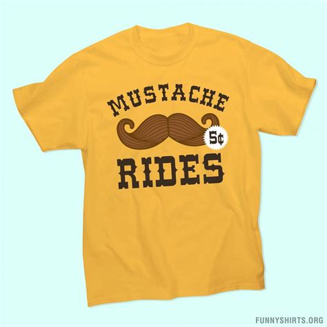 Here are just a few of the benefits of wearing a mustache rides shirt: