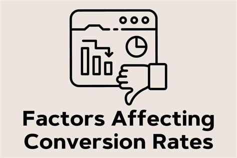 Here are some of the key factors that affect conversion rates