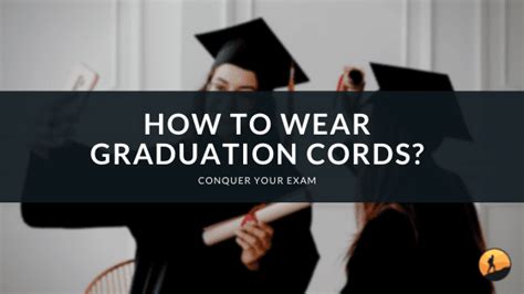 Here are some tips on how to wear cords at graduation: