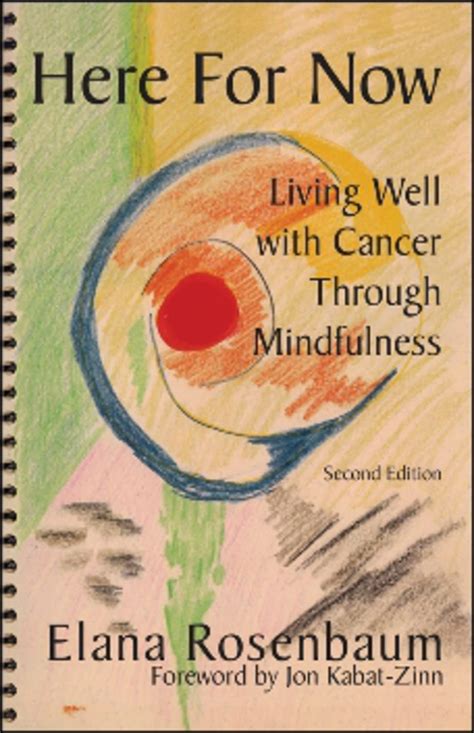 Here for Now Living Well with Cancer through Mindfulness PDF