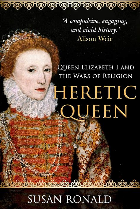 Heretic Queen: Queen Elizabeth I and the Wars of Religion Ebook Ebook Epub