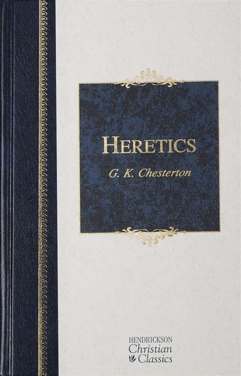 Heretics Henderickson Christian Classics Reader