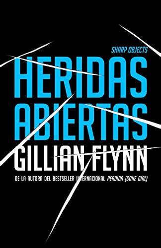 Heridas abiertas Sharp Objects Spanish-language Edition Spanish Edition Doc