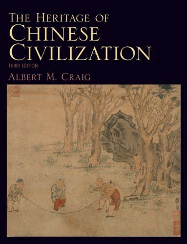 Heritage of Chinese Civilization, The (3rd Edition) Ebook Ebook Epub