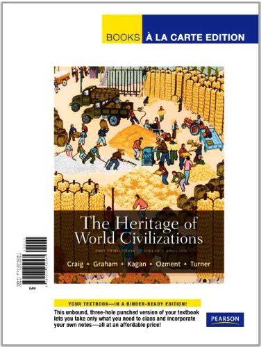 Heritage of World Civilizations The Combined Volume Books a la Carte Edition 8th Edition Doc