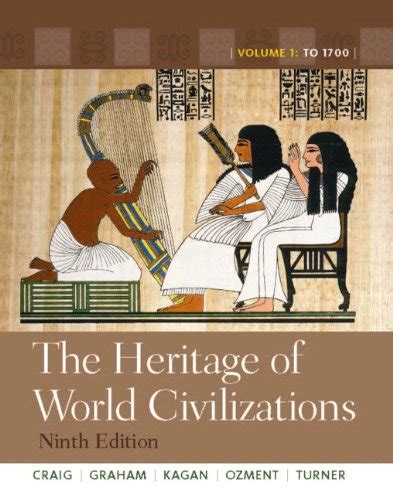 Heritage of World Civilizations The Volume 1 Books a la Carte Edition 10th Edition PDF