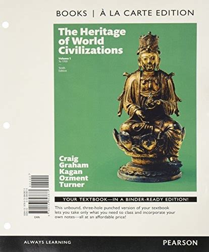 Heritage of World Civilizations The Volume 1 Books a la Carte Edition 8th Edition Reader