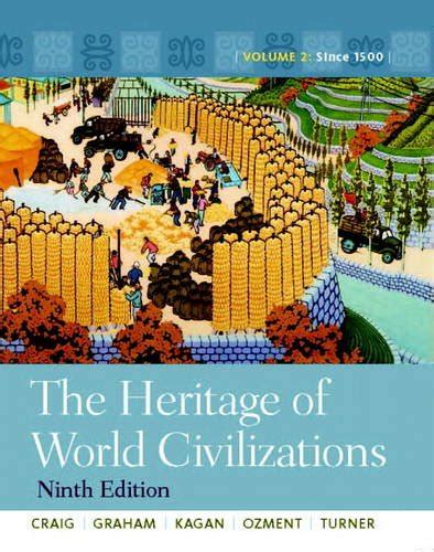 Heritage of World Civilizations since 1500 Reader