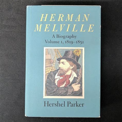Herman Melville A Biography Volume 1 1819-1851 Kindle Editon