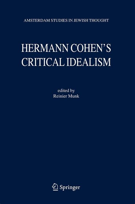 Hermann Cohen's Critical Idealism 1st Edition PDF